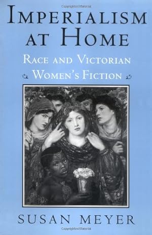 Immagine del venditore per Imperialism at Home: Race and Victorian Women's Fiction (Reading Women Writing) by Meyer, Susan [Paperback ] venduto da booksXpress