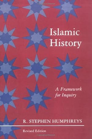 Immagine del venditore per Islamic History: A Framework for Inquiry by Humphreys, R. Stephen [Paperback ] venduto da booksXpress