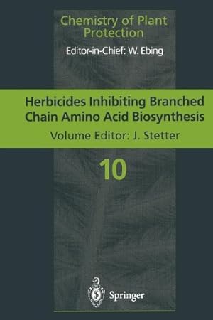 Imagen del vendedor de Herbicides Inhibiting Branched-Chain Amino Acid Biosynthesis: Recent Developments (Chemistry of Plant Protection) [Paperback ] a la venta por booksXpress