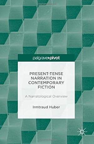 Bild des Verkufers fr Present Tense Narration in Contemporary Fiction: A Narratological Overview by Huber, Irmtraud [Hardcover ] zum Verkauf von booksXpress