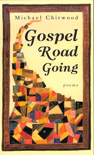 Bild des Verkufers fr Gospel Road Going: Poems zum Verkauf von Kenneth Mallory Bookseller ABAA