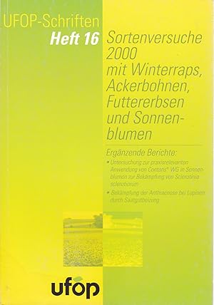 Imagen del vendedor de Sortenversuche 2000 mit Winterraps, Ackerbohnen, Futtererbsen und Sonnenblumen a la venta por Antiquariat Kastanienhof