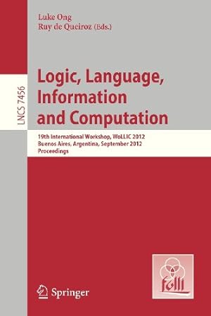 Immagine del venditore per Logic, Language, Information, and Computation (Lecture Notes in Computer Science) [Paperback ] venduto da booksXpress