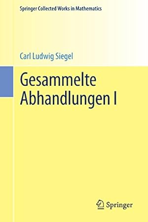 Immagine del venditore per Gesammelte Abhandlungen I (Springer Collected Works in Mathematics) (German and English Edition) by Siegel, Carl Ludwig [Paperback ] venduto da booksXpress