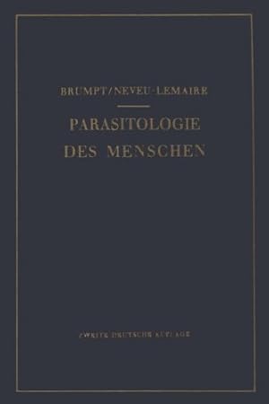 Seller image for Praktischer Leitfaden der Parasitologie des Menschen: Für Biologen,  rzte, Tropenhygieniker und Studierende (German Edition) by Brumpt, Emile, Neveu-Lemaire, M. [Paperback ] for sale by booksXpress