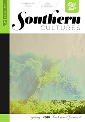 Seller image for Southern Cultures: Backward/Forward: Volume 25, Number 1 â   Spring 2019 Issue [Soft Cover ] for sale by booksXpress