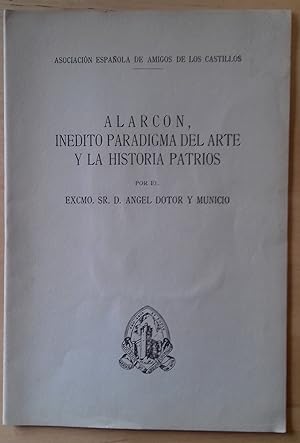 ALARCÓN, INÉDITO PARADIGMA DEL ARTE Y LA HISTORIA PATRIOS