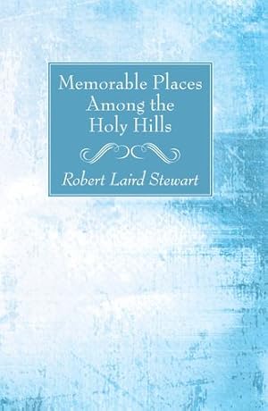 Imagen del vendedor de Memorable Places Among the Holy Hills [Soft Cover ] a la venta por booksXpress