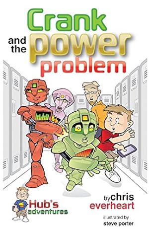 Seller image for Hub's Adventures: Crank and the Power Problem by Everheart, Chris [Paperback ] for sale by booksXpress