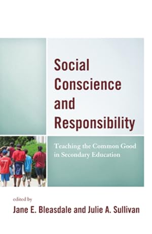 Image du vendeur pour Social Conscience and Responsibility (Teaching Ethics across the American Educational Experience (3)) (Volume 3) [Paperback ] mis en vente par booksXpress