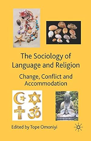 Bild des Verkufers fr The Sociology of Language and Religion: Change, Conflict and Accommodation by Omoniyi, Tope [Paperback ] zum Verkauf von booksXpress