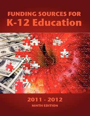 Seller image for Funding Sources for K-12 Education 2011-2012 [Paperback ] for sale by booksXpress