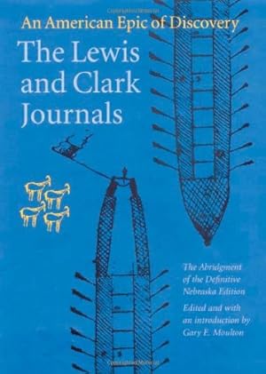 Seller image for The Lewis and Clark Journals (Abridged Edition): An American Epic of Discovery by Lewis, Meriwether, Clark, William, Members of the Corps of Discovery [Paperback ] for sale by booksXpress
