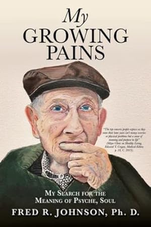 Seller image for My Growing Pains: My Search for the Meaning of Psyche, Soul by Johnson, Ph D Fred [Paperback ] for sale by booksXpress