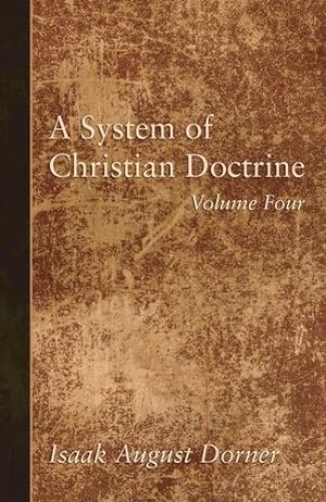 Seller image for A System of Christian Doctrine, Volume 4 [Soft Cover ] for sale by booksXpress