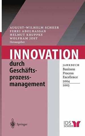 Seller image for Innovation durch Geschäftsprozessmanagement: Jahrbuch Business Process Excellence 2004/2005 (German Edition) by Scheer, August-Wilhelm [Paperback ] for sale by booksXpress