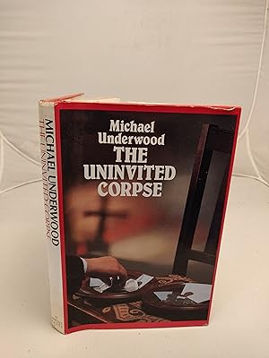 Seller image for The Uninvited Corpse for sale by Leakey's Bookshop Ltd.