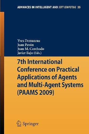 Immagine del venditore per 7th International Conference on Practical Applications of Agents and Multi-Agent Systems (PAAMS'09) (Advances in Intelligent and Soft Computing) [Paperback ] venduto da booksXpress