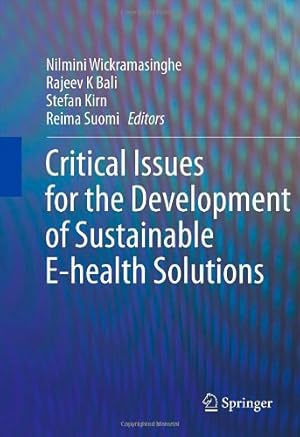 Bild des Verkufers fr Critical Issues for the Development of Sustainable E-health Solutions (Healthcare Delivery in the Information Age) [Hardcover ] zum Verkauf von booksXpress