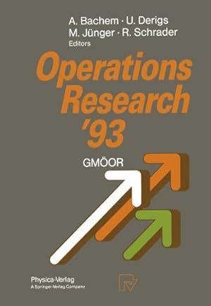 Imagen del vendedor de Operations Research 93: Extended Abstracts of the 18th Symposium on Operations Research held at the University of Cologne September 13, 1993 (SYMPOSIUM ON OPERATIONS RESEARCH//PROCEEDINGS) [Paperback ] a la venta por booksXpress