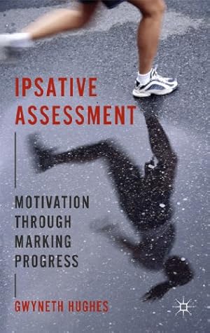 Seller image for Ipsative Assessment: Motivation through Marking Progress by Hughes, Gwyneth [Hardcover ] for sale by booksXpress