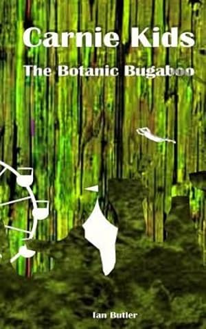 Seller image for Carnie Kids - The Botanic Bugaboo by Butler, Ian [Paperback ] for sale by booksXpress