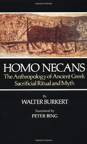 Seller image for Homo Necans: The Anthropology of Ancient Greek Sacrificial Ritual and Myth by Burkert, Walter [Paperback ] for sale by booksXpress