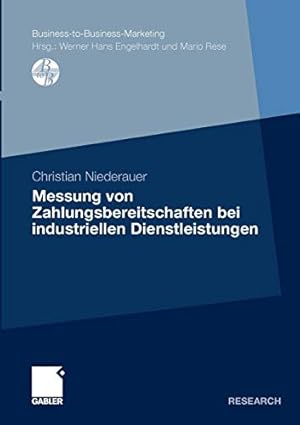 Seller image for Messung von Zahlungsbereitschaften bei industriellen Dienstleistungen (Business-to-Business-Marketing) (German Edition) [Soft Cover ] for sale by booksXpress