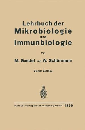 Seller image for Lehrbuch der Mikrobiologie und Immunbiologie (German Edition) by Gundel, Max, Gotschlich, Emil, Schuermann, Walter [Paperback ] for sale by booksXpress