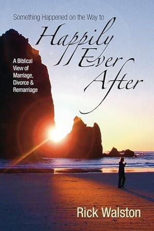 Seller image for Something Happened on the Way to Happily Ever After by Walston, Rick [Hardcover ] for sale by booksXpress