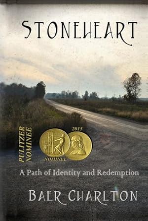 Immagine del venditore per Stoneheart: A Path of Redemption and Identity by Charlton, Baer [Hardcover ] venduto da booksXpress