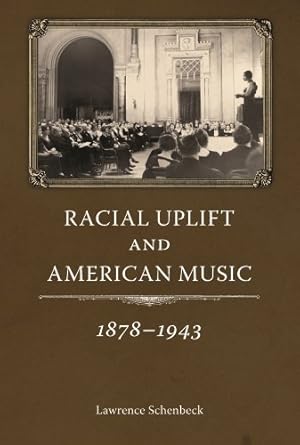 Immagine del venditore per Racial Uplift and American Music, 1878-1943 (American Made Music Series) [Hardcover ] venduto da booksXpress