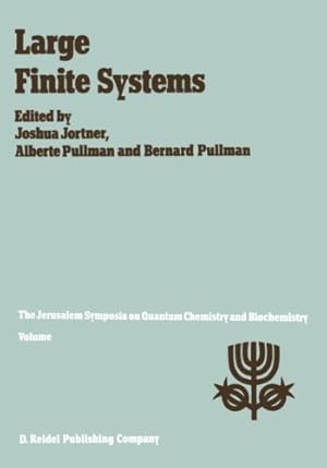 Seller image for Large Finite Systems: Proceedings of the Twentieth Jerusalem Symposium on Quantum Chemistry and Biochemistry Held in Jerusalem, Israel, May 1114, 1987 (Jerusalem Symposia) (Volume 20) [Paperback ] for sale by booksXpress
