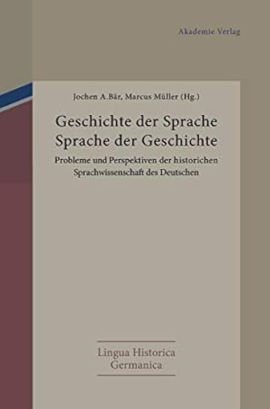 Seller image for Geschichte der Sprache - Sprache der Geschichte (Lingua Historica Germanica) (German Edition) [Hardcover ] for sale by booksXpress