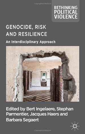Bild des Verkufers fr Genocide, Risk and Resilience: An Interdisciplinary Approach (Rethinking Political Violence) [Hardcover ] zum Verkauf von booksXpress