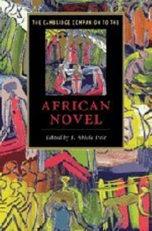 Imagen del vendedor de The Cambridge Companion to the African Novel (Cambridge Companions to Literature) by Irele, F. Abiola [Hardcover ] a la venta por booksXpress