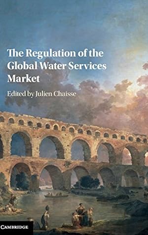 Imagen del vendedor de The Regulation of the Global Water Services Market [Hardcover ] a la venta por booksXpress