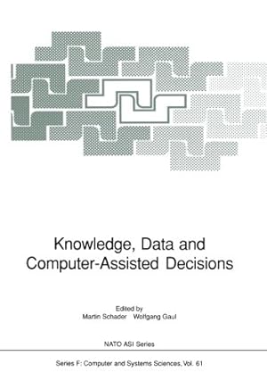 Imagen del vendedor de Knowledge, Data and Computer-Assisted Decisions (Nato ASI Subseries F:) [Paperback ] a la venta por booksXpress