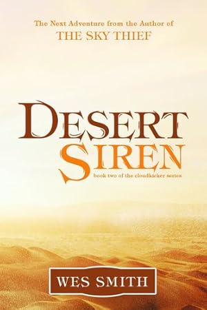 Seller image for Desert Siren (Cloudkicker) by Smith, Wes [Hardcover ] for sale by booksXpress