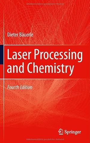 Immagine del venditore per Laser Processing and Chemistry by Bäuerle, Dieter [Hardcover ] venduto da booksXpress