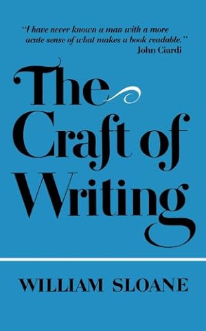 Imagen del vendedor de The Craft of Writing by William Sloane [Paperback ] a la venta por booksXpress