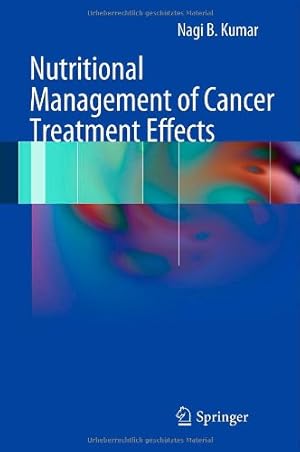 Imagen del vendedor de Nutritional Management of Cancer Treatment Effects by Kumar, Nagi B. [Hardcover ] a la venta por booksXpress