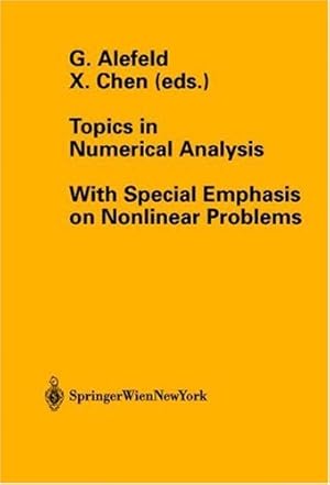 Bild des Verkufers fr Topics in Numerical Analysis: With Special Emphasis on Nonlinear Problems (Computing Supplementa) [Paperback ] zum Verkauf von booksXpress