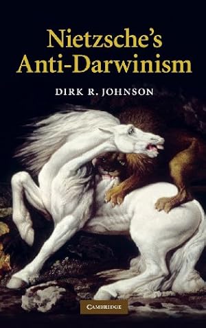 Seller image for Nietzsche's Anti-Darwinism by Johnson, Dirk R. [Hardcover ] for sale by booksXpress