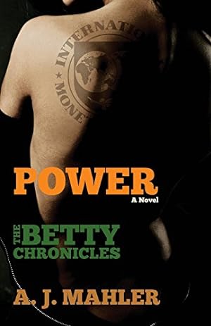 Seller image for Power (The Betty Chronicles) by Mahler, A. J. [Paperback ] for sale by booksXpress