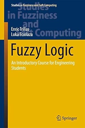 Bild des Verkufers fr Fuzzy Logic: An Introductory Course for Engineering Students (Studies in Fuzziness and Soft Computing) [Hardcover ] zum Verkauf von booksXpress