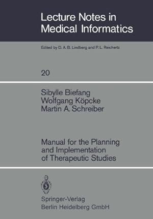 Seller image for Manual for the Planning and Implementation of Therapeutic Studies (Lecture Notes in Medical Informatics) by Biefang, S., Schreiber, M.A., Köpcke, W. [Paperback ] for sale by booksXpress