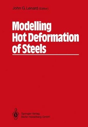 Image du vendeur pour Modelling Hot Deformation of Steels: An Approach to Understanding and Behaviour [Paperback ] mis en vente par booksXpress