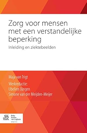 Seller image for Zorg voor mensen met een verstandelijke beperking: Inleiding en ziektebeelden (Dutch Edition) by van Trigt, Maja [Paperback ] for sale by booksXpress