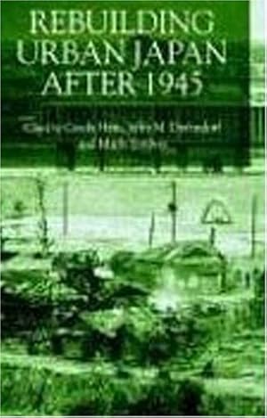 Immagine del venditore per Rebuilding Urban Japan After 1945 by Carola Hein, Jeffrey Diefendorf, Yorifusa Ishida [Hardcover ] venduto da booksXpress